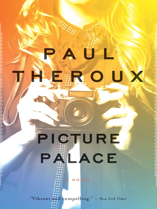 Title details for Picture Palace by Paul Theroux - Available